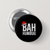 Bah Humbug. Funny Sarcastic Anti Christmas Holiday Ronde Button 5,7 Cm (Voorkant /achterkant)