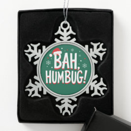 Bah Humbug Grappige Sarcastische Chagrijnige Kerst Tin Sneeuwvlok Ornament