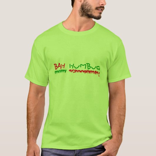 Bah Humbug, Merry Scroogemas! Alle kleuren - ZS T-shirt (Voorkant)