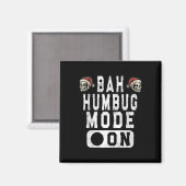 Bah Humbug Mode Aan - Fun Christmas Grumpy Attitud Magneet (Voorkant / Achterkant)