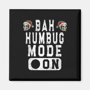 Bah Humbug Mode Aan - Fun Christmas Grumpy Attitud Magneet
