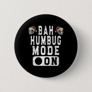 Bah Humbug Mode Aan - Fun Christmas Grumpy Attitud Ronde Button 5,7 Cm
