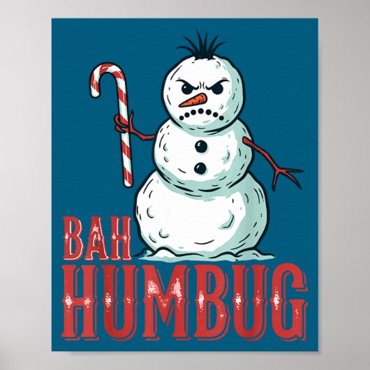 Bah Humbug Santa Hat Angry Snowman Sarcastic Chris Poster (Voorkant)