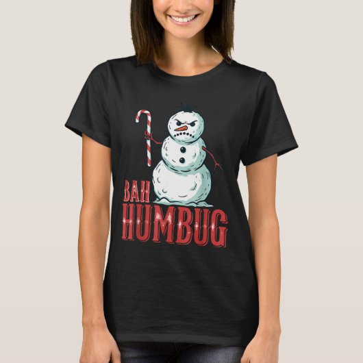 Bah Humbug Santa Hat Angry Snowman Sarcastic Chris T-shirt (Voorkant)