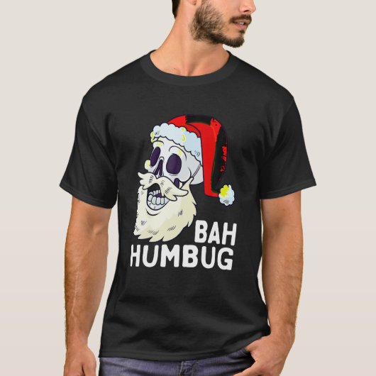 Bah Humbug schedel Santa Hoed Kerstmis Grappige Xm T-shirt (Voorkant)