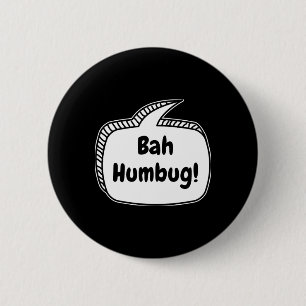 Bah Humbug Speech Bubble T Shirt Ronde Button 5,7 Cm