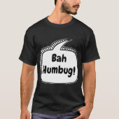 Bah Humbug-spreukballon T-shirt (Voorkant)
