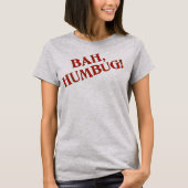 Bah Humbug T-Shirt (Voorkant)