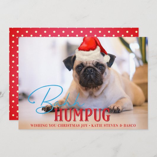 Bah Humpug Pug Dog Grappige Custom Kerstmis Foto Feestdagenkaart (Voorkant / Achterkant)