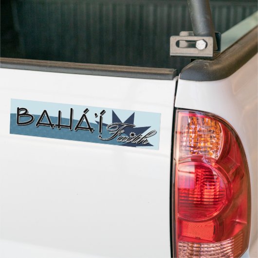 Baha'i Faith Bumper sticker (Op Truck)
