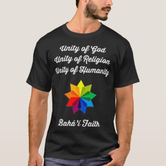 Baha'i Religion Prayer Baha'i Faith Quote T-shirt