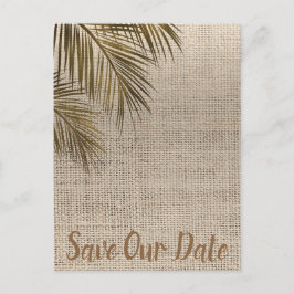 Bahama Bronzen Palm Rustieke Burlap Save the Date Aankondigingskaart