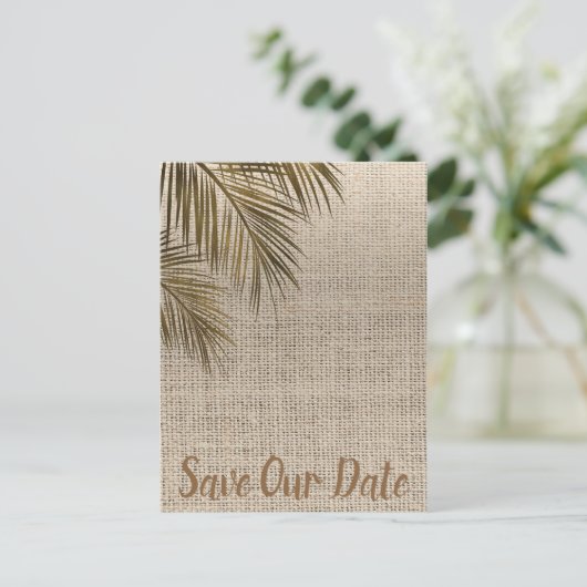 Bahama Bronzen Palm Rustieke Burlap Save the Date Aankondigingskaart (Staand voorkant)