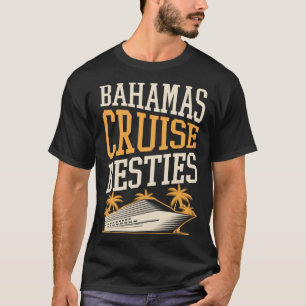 Bahamas Cruise Besties Matching Cruiseschip Vacati T-shirt