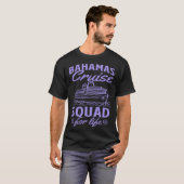 Bahamas Cruise Squad For Life Matching Cruise Ship T-shirt (Voorkant volledig)