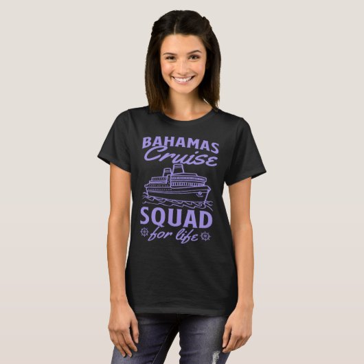 Bahamas Cruise Squad For Life Matching Cruise Ship T-shirt (Voorkant volledig)