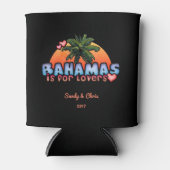 Bahamas is voor Lovers (aanpasbaar) Blikjeskoeler (Voorkant)