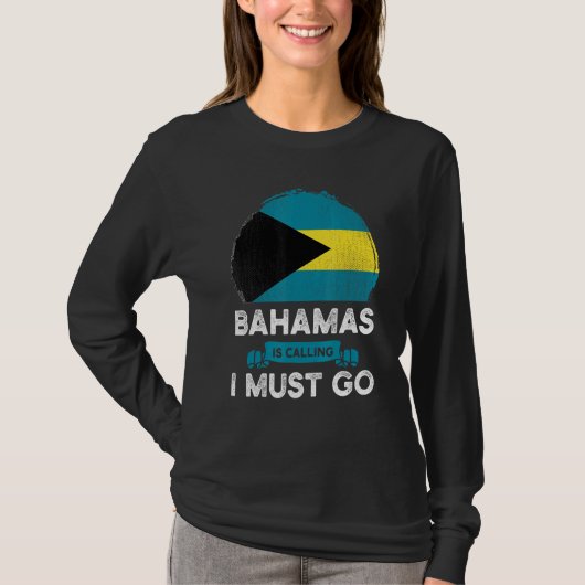 Bahama's noemen me dat ik moet gaan naar het Baham T-shirt (Voorkant)