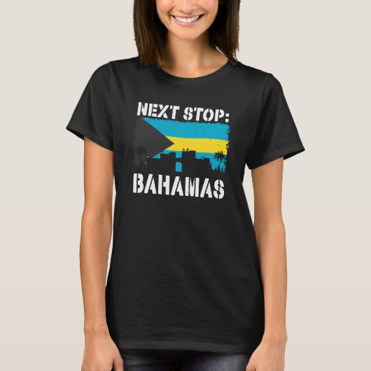 Bahamas Summer Vacation Trip Next Stop Vacay Vibes T-shirt (Voorkant)