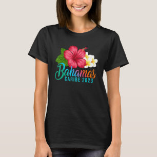 Bahamas Vacation Caribe Tropische Hibiscus Flowers T-shirt