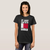 Bahrain Flag Design  If lost send me to Bahrain Pr T-shirt (Voorkant volledig)