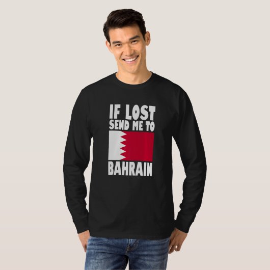 Bahrain Flag Design If lost send me to Bahrain Pr T-shirt (Voorkant volledig)