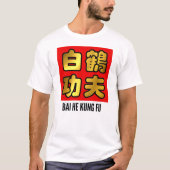 Bai He White Crane Kung Fu Golden Script Red Seal T-shirt (Voorkant)