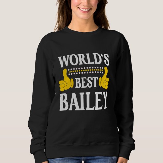Bailey Achternaam Team Familie Achternaam World's  Trui (Voorkant)