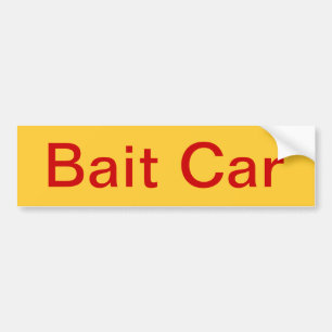 Bait Car Bumpersticker