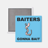 Baiters Gonna Bait Funny Vist Fridge Magnet (Voorkant / Achterkant)