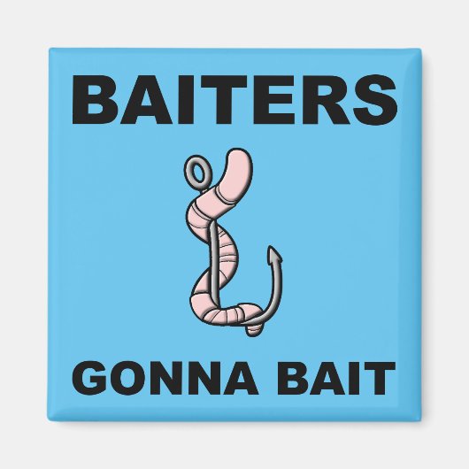 Baiters Gonna Bait Funny Vist Fridge Magnet (Voorkant)