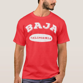 Baja California Cali So Cal T-shirt