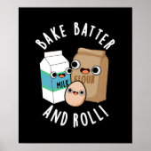 Bak Batter En Roll Grappig Bakken Song Pun Dark BG Poster (Voorkant)