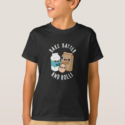Bak Batter En Roll Grappig Bakken Song Pun Dark BG T-shirt (Voorkant)