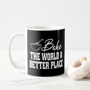 Bak de wereld een betere plek Leuke bakliefhebbers Koffiemok