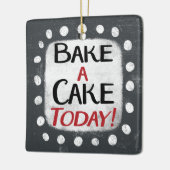 Bak een taart vandaag Ornament (Links)