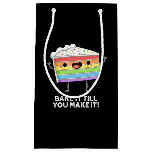 Bak het tot je het grappig bakken pun donker BG Klein Cadeauzakje