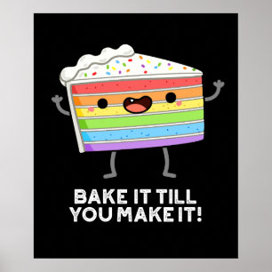 Bak het tot je het grappig bakken pun donker BG Poster