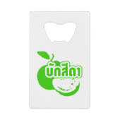 Bak Sida Farang, geschreven in Thai Isaan Dialect Creditkaart Flessenopener (Voorkant)