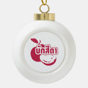 Bak Sida Farang, geschreven in Thai Isaan Dialect Keramische Bal Ornament