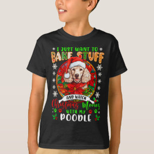 Bak spullen en bekijk kerstfilms met mijn poedel l t-shirt