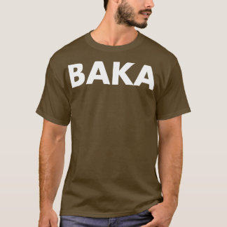 Baka T-shirt