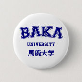 BAKA UNIVERSITEIT RONDE BUTTON 5,7 CM (Voorkant)