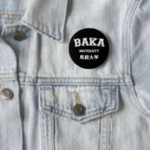 BAKA UNIVERSITY BUTTON (In situ)