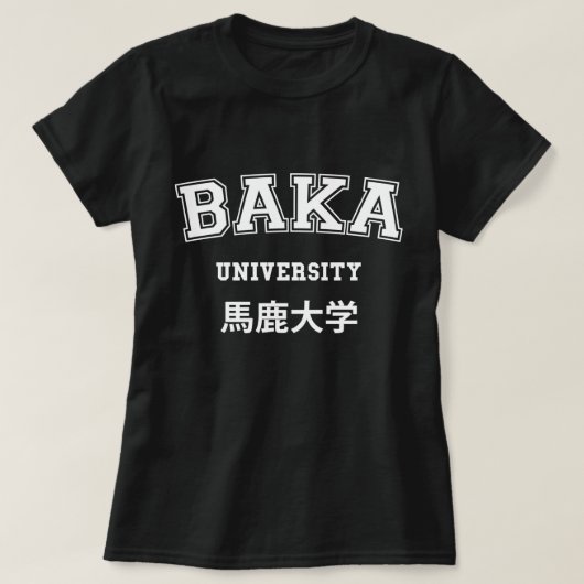 BAKA UNIVERSITY T-Shirt (Design voorkant)