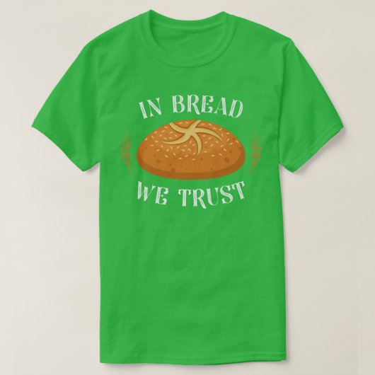 Bake Baking Bread 11 T-shirt (Design voorkant)
