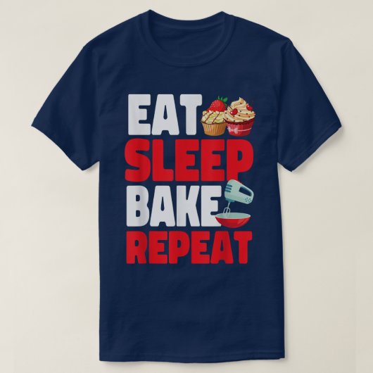 Bake Baking Cupcake Eat Sleep Bake Herhalen T-shirt (Design voorkant)