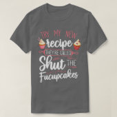 Bake Baking Cupcake Pun  T-shirt (Design voorkant)