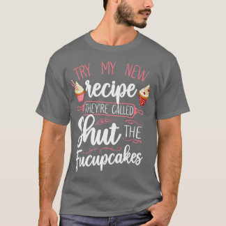Bake Baking Cupcake Pun  T-shirt