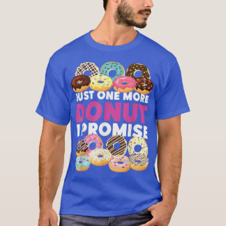Bake Baking Donut nog een donut die ik beloof T-shirt